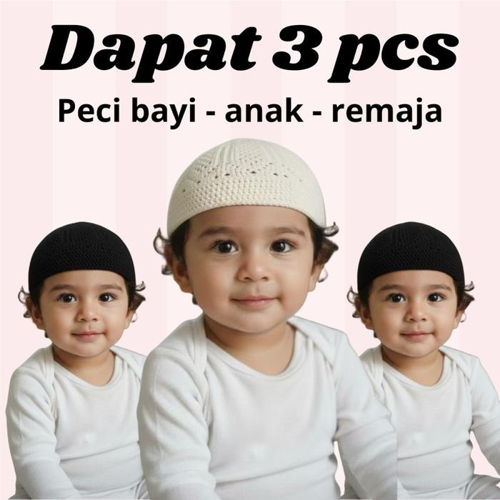 NEW! 3 pcs kopiah usia 6-12 thn peci bayi usia 0-5 thn thn kopiah anak peci anak kopyah anak kecil