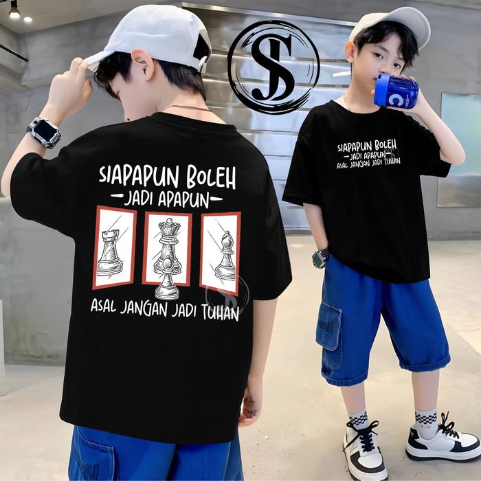 KAOS ANAK - SIAPAPUN BISA JADI APAPUN ASALKAN JANGAN JADI TUHAN PLURALISME BAJU DISTRO COWOK CEWEK
