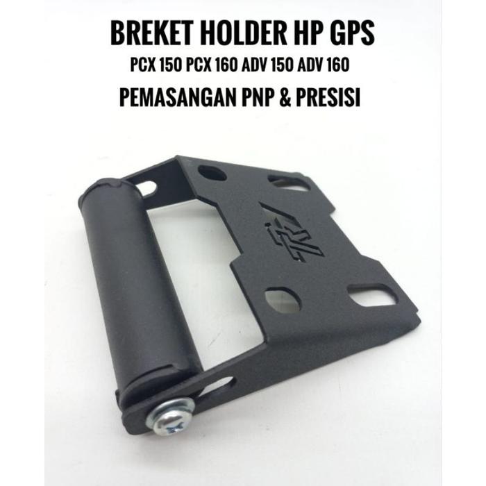 Breket Holder HP GPS ADV 150 ADV 160 PCX 150 PCX 160 Holder GPS