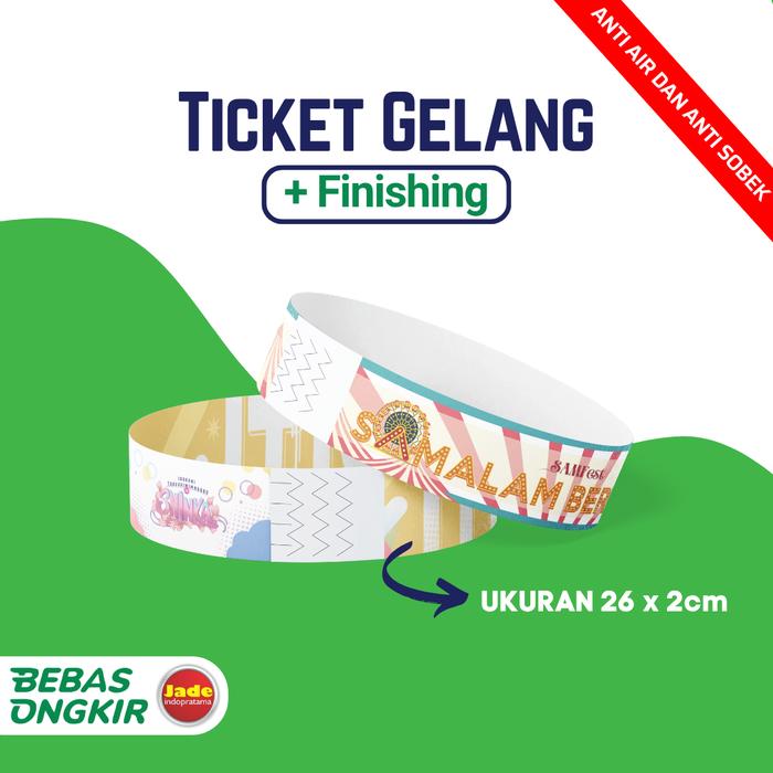 Paket Tiket Gelang Konser 500pcs Cetak Tiket Gelang Bracelet Ticket Event Anti Sobek Anti Air