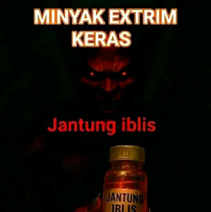 MINYAK JANTUNG IBLIS EXTREM
