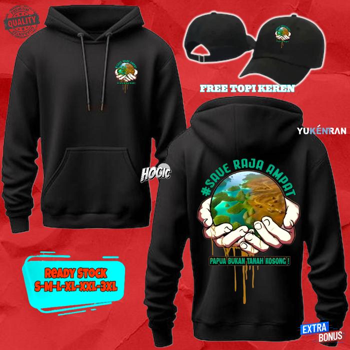 HOODIE JUMPER PRIA WANITA SAVE RAJA AMPAT PAPUA BUKAN TANAH KOSONG NEW DESIGN BAHAN KATUN FLEECE FRE