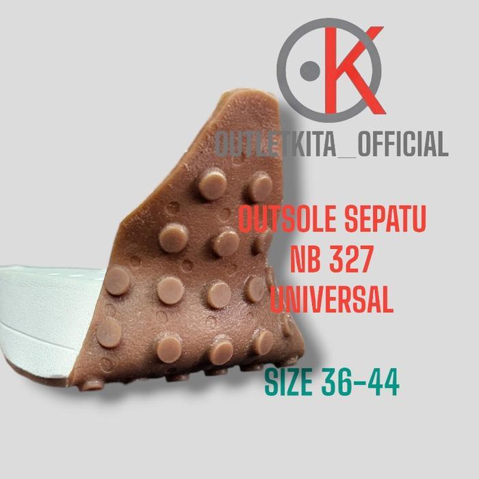 PROMO PREMIUM Outsole Sepatu NB 327 Size 36-43 PREMIUM