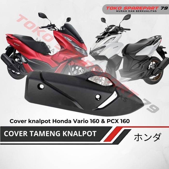 Cover Tameng knalpot Honda PCX 160 & VARIO 160
