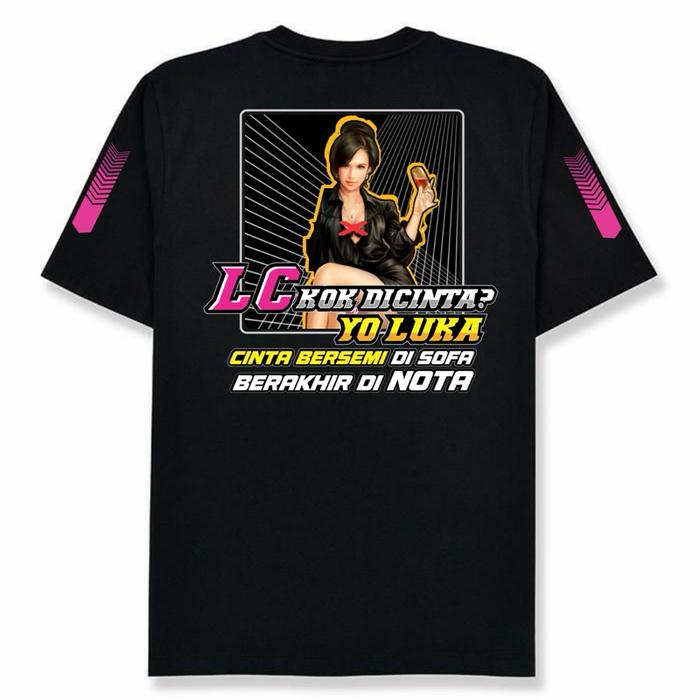 Kaos LC Kok Dicinta Yo Luka Cinta Bersemi di Sofa Berakhir di Nota Tshirt Distro Cotton Combed 24s