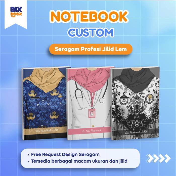 NOTEBOOK CUSTOM PROFESI JILID LEM / Dokter,polisi,tentara,guru,pns