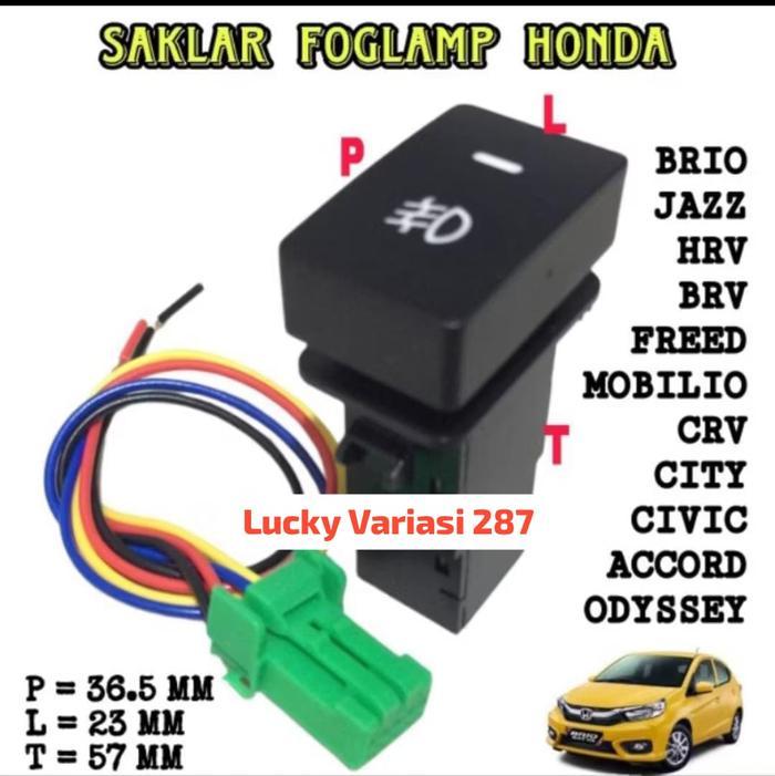 SWITCH SAKLAR TOMBOL DRL FOG LAMP HONDA  JAZZ BRIO MOBILIO HRV CITY HACHBQXK CITY CIVIC FERIO ACCORD