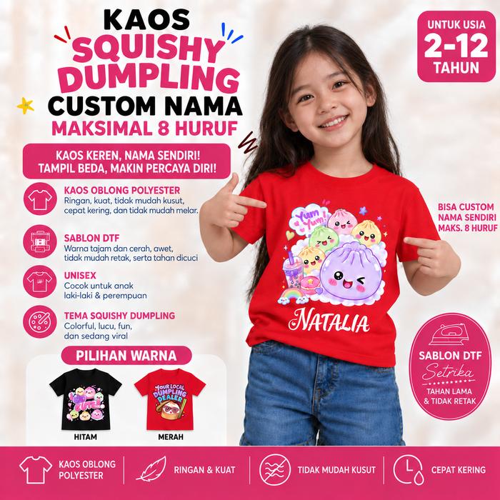 Kaos Oblong Anak Unisex Motif Squishy Dumpling Custom Nama Sablon DTF Usia 2-12 Tahun Bahan Polyeste
