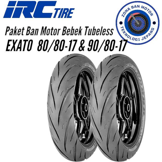 Paket Ban Motor Bebek Donat IRC EXATO 80/80 Ring17 Exato 90/80 Ring17 Tubeless
