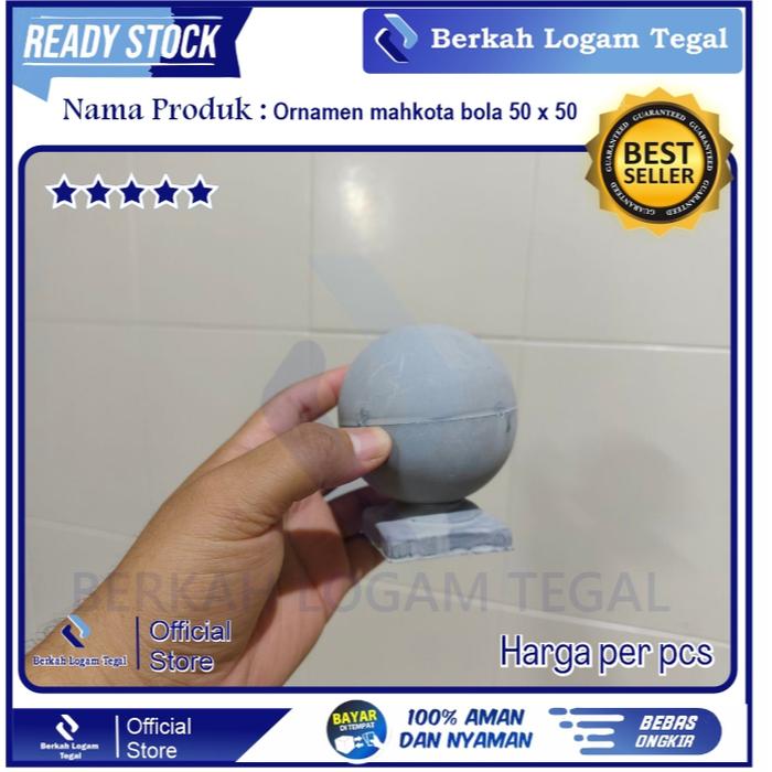 Ornamen pagar dan teralis mahkota bola hollow 50X50