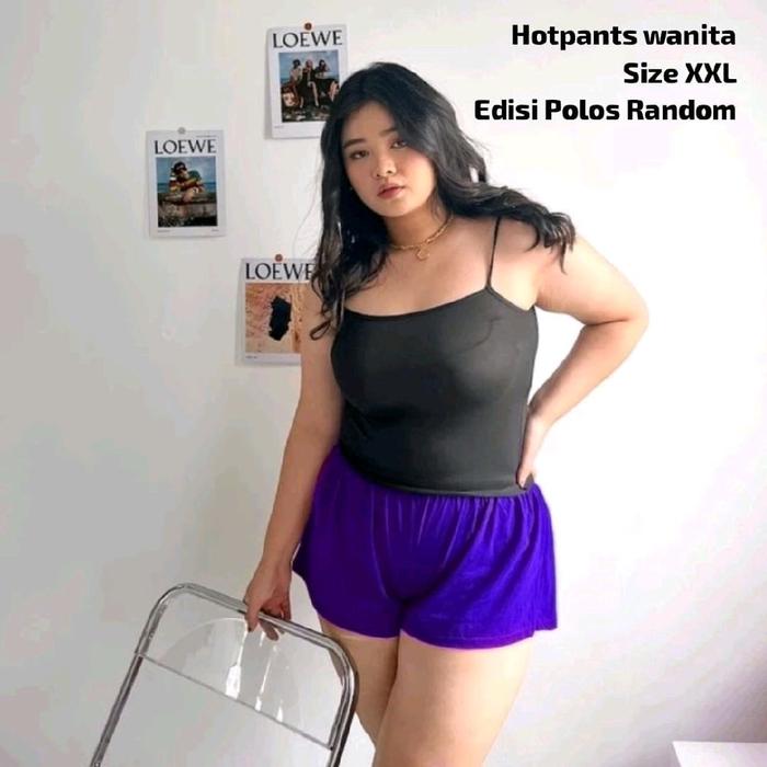 HOTPANTS WANITA SIZE XL EDISI POLOS CELANA TIDUR GEMES | Katun Rayon PendeK Dewasa Grosir