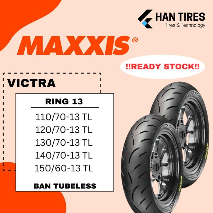 MAXXIS VICTRA S298ST Ban Motor Tubeless Ring 13 NMAX (110/70-13, 120/70-13, 130/70-13, 140/70-13, 15