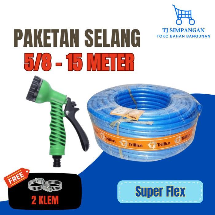 Paket selang triliun super flex 5/8"