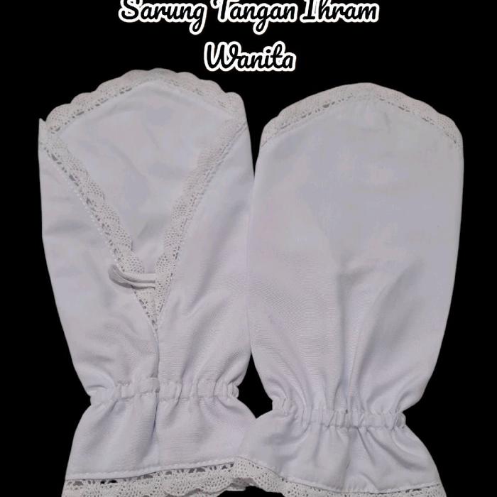 Sarung Tangan ihram wanita, sarung Tangan ihram putih
