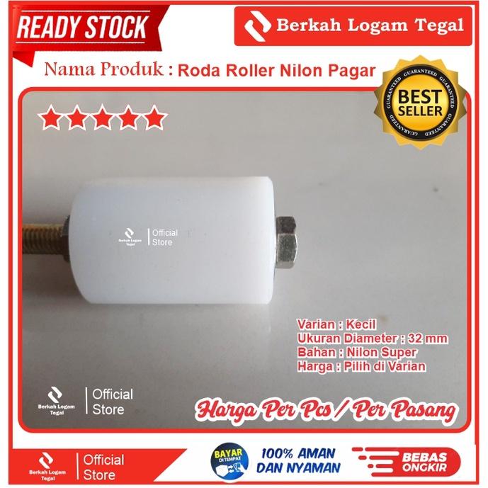 Roda Nilon / Roller Pintu Pagar Besi Stainless Kayu Diameter 32 mm