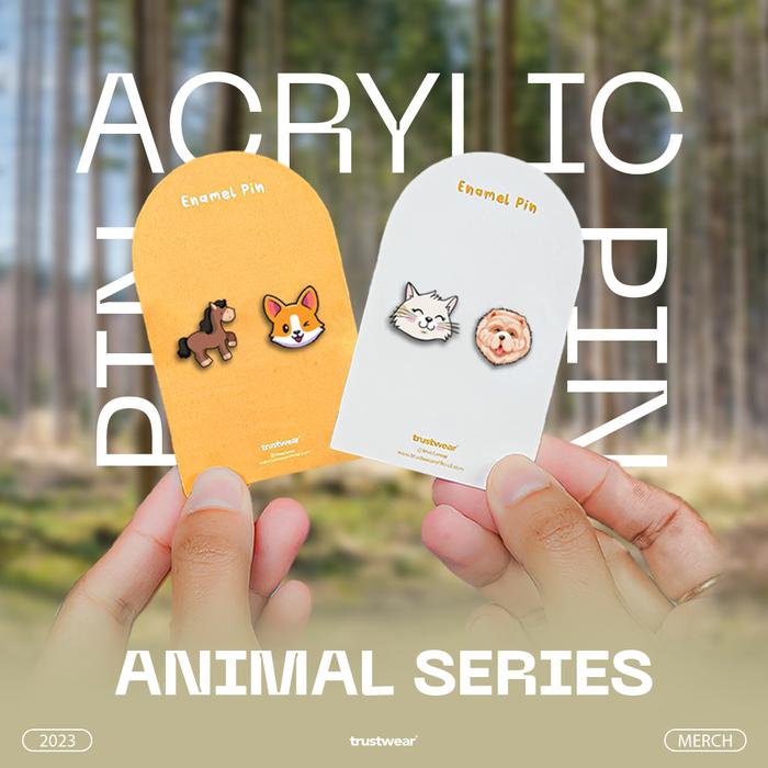 ACRYLIC PIN - Animal Series (TRUSTWEAR)