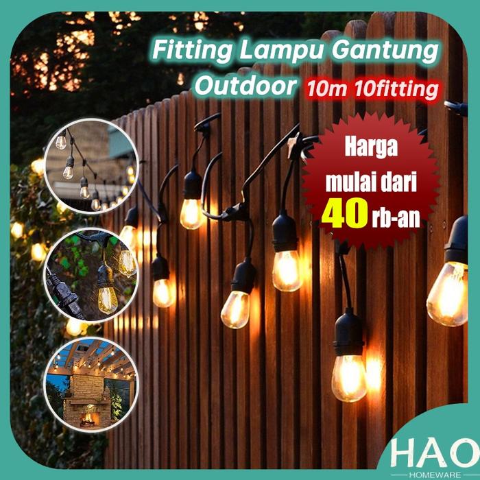 Fitting Lampu Gantung Outdoor 10 Meter 10 Fitting/ LAMPU GANTUNG dekorasi/Kabel Fitting Outdor/Lampu