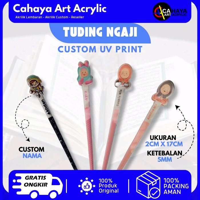 TUDING NGAJI CUSTOM NAMA DAN KARAKTER UV PRINT / KALAM NGAJI CUSTOM NAMA DAN KARAKTER UNIK UV PRINT 