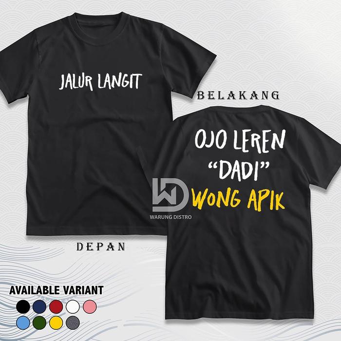 Baju Kaos Ojo Leren Dadi Wong Apik Premium Free Sticker