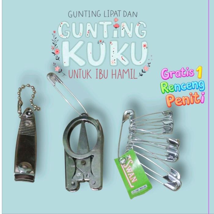 UNTUK IBU HAMIL-Gunting Lipat Kecil dan Gunting Kuku(gratis 1 renceng peniti)