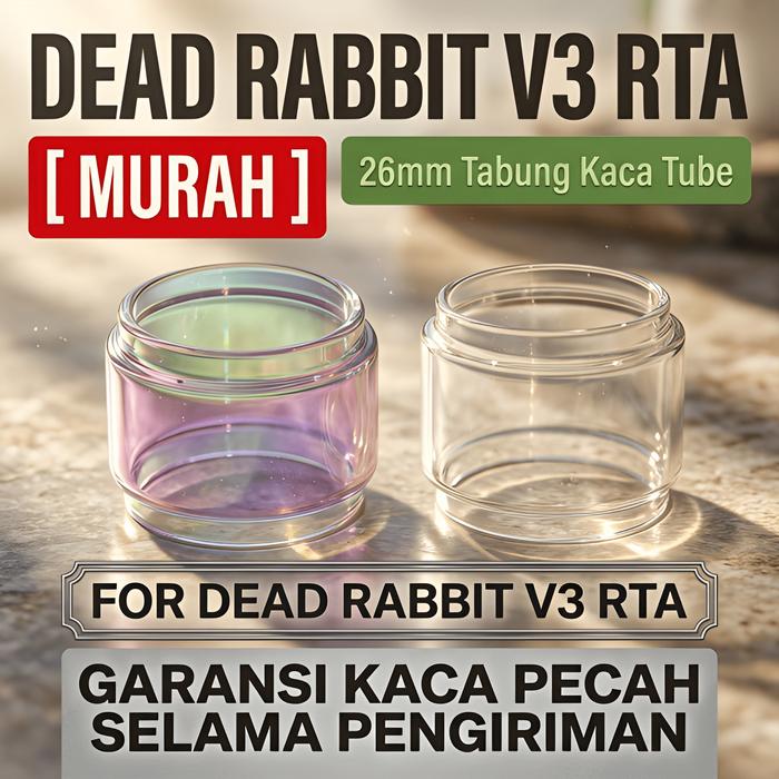 [FLASH SALE] DEAD RABBIT V3 RTA Replacement Glass | kaca tabung pengganti gelass Clear