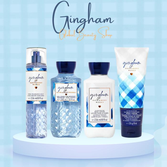 GINGHAM - BBW ( Fragrance Mist - Body Lotion - Shower Gel - Body Cream )