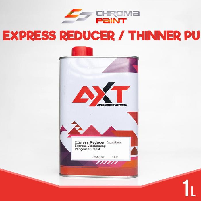 Axt Express Reducer - Thinner Pu Fast Dry - Pengencer Cat Polyuretahene Cepat Kering
