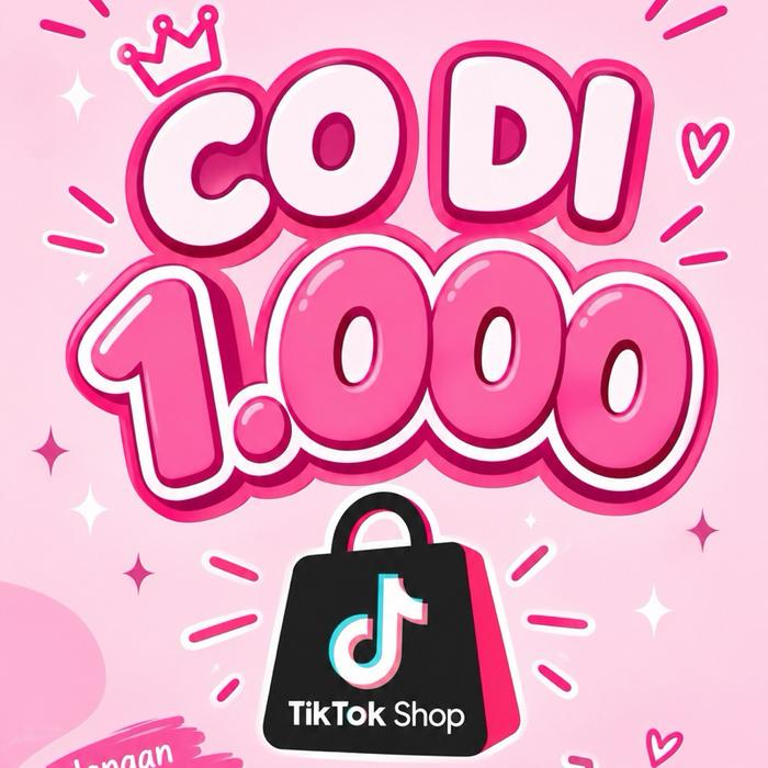 TikTok Shop CODI 1.000 - Belanja Mudah dengan TikTok Shop