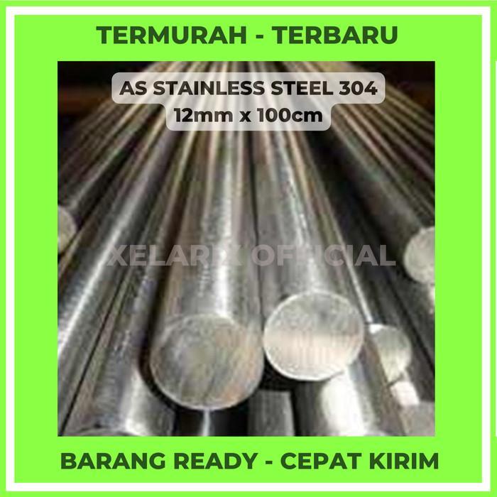 CUSTOM AS Stainless Steel SS 304 12mm harga per CM