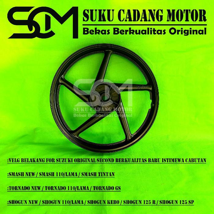 Velg Belakang For Suzuki Smash New Smash 110 Lama Smash tintan Sogun R Shogun New Shogun Lama Tornad