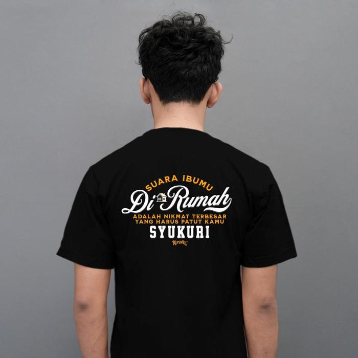 [24S Katun 100%Cotton] Kepswell - Kaos Suara Ibumu Dirumah Patut Kamu Syukuri - Kaos Kata Kata - Kao