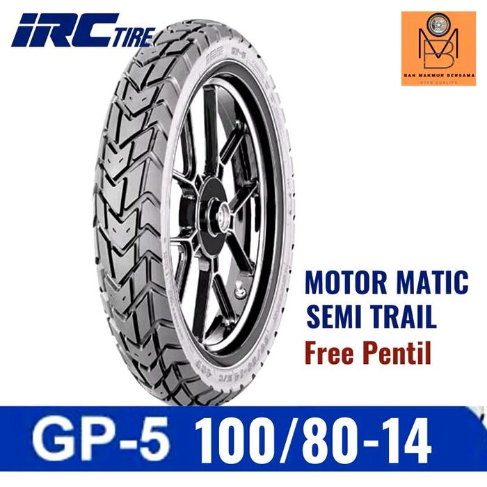 Ban Motor Matic IRC GP5 100/80 Ring14 Tubeless Semi Trail