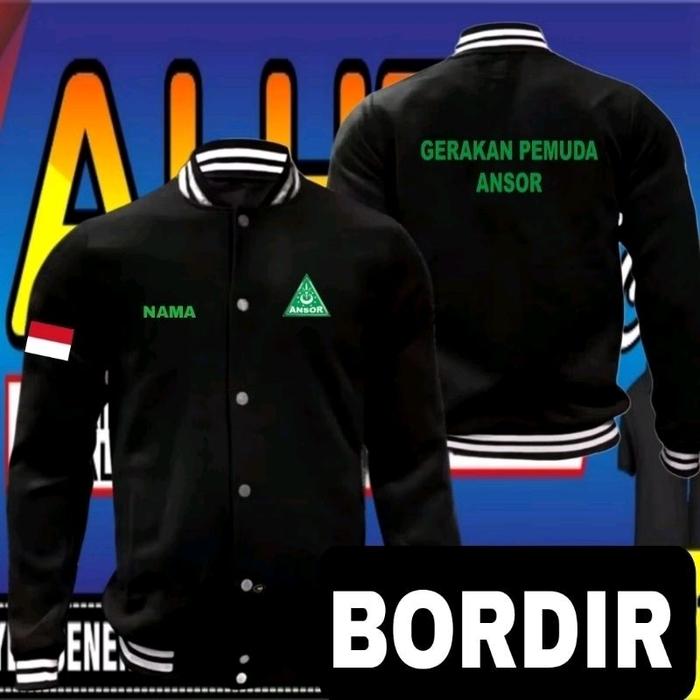 jaket bordir Ansor jaket Ansor jaket baseball Ansor jaket varsity Ansor jaket gp Ansor jaket ormas A