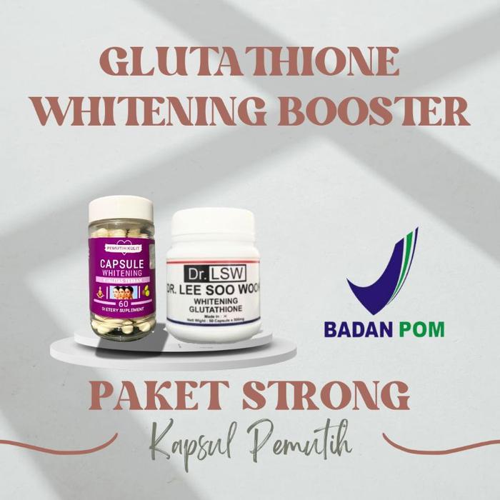 BEST SELLER PAKET STRONG GLUTATHIONE PEMUTIH BADAN DR LEE SOO WOOK DAN CAPSULE WHITENING PEMUTIH KUL