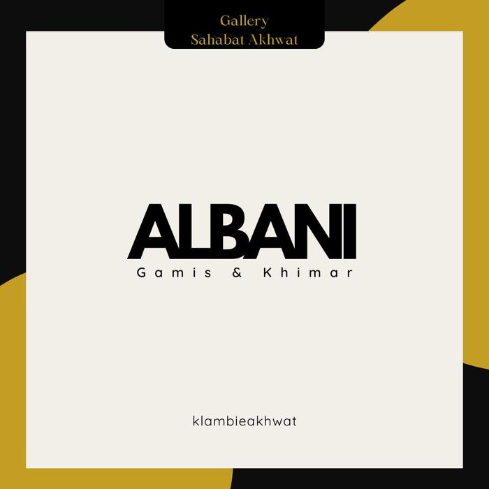 ALBANI CORNER & SAILA SET GAMIS KHIMAR SYAR'I Wanita Dewasa Muslim klambieakhwat