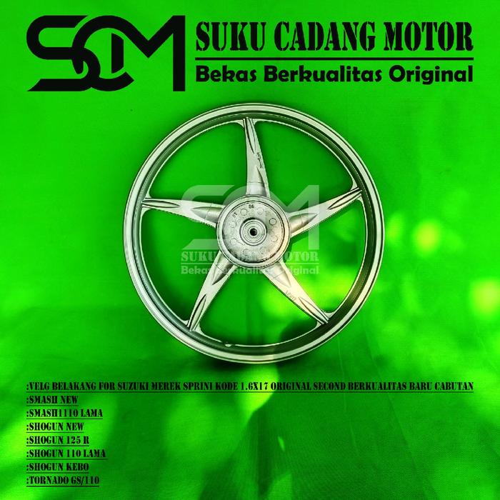 Velg Belakang For Suzuki Smash New Smash 110 Lama Shogun New Shogun 125 R Shogun 110 Lama Shogun Keb