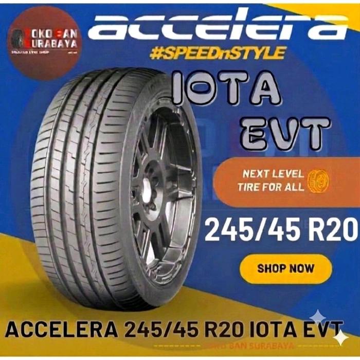 Ban Mobil ACCELERA 245/45R20 245/45/20 24545R20 245/45 24545 R20 R 20 IOTA EVT IOTAEVT