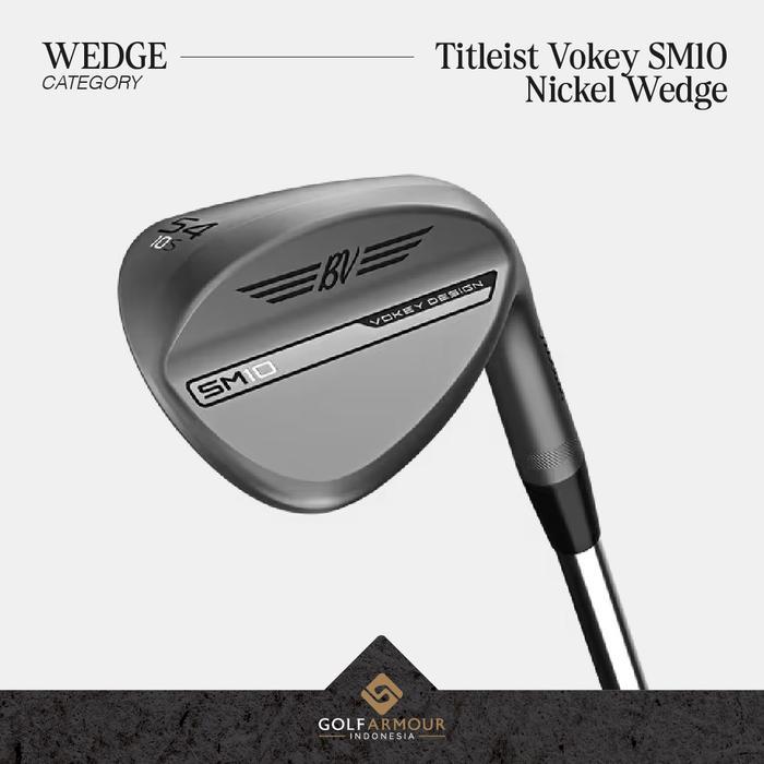 PREMIUM TITLEIST VOKEY SM10 | NICKEL | WEDGE GOLF