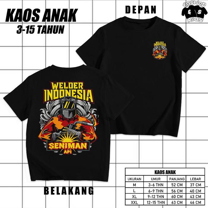 KAOS ANAK - KAOS WELDER INDONESIA SENIMAN API DESAIN SABLON DTF KATUN COMBED 24S BISA COD KAOSKEREN 