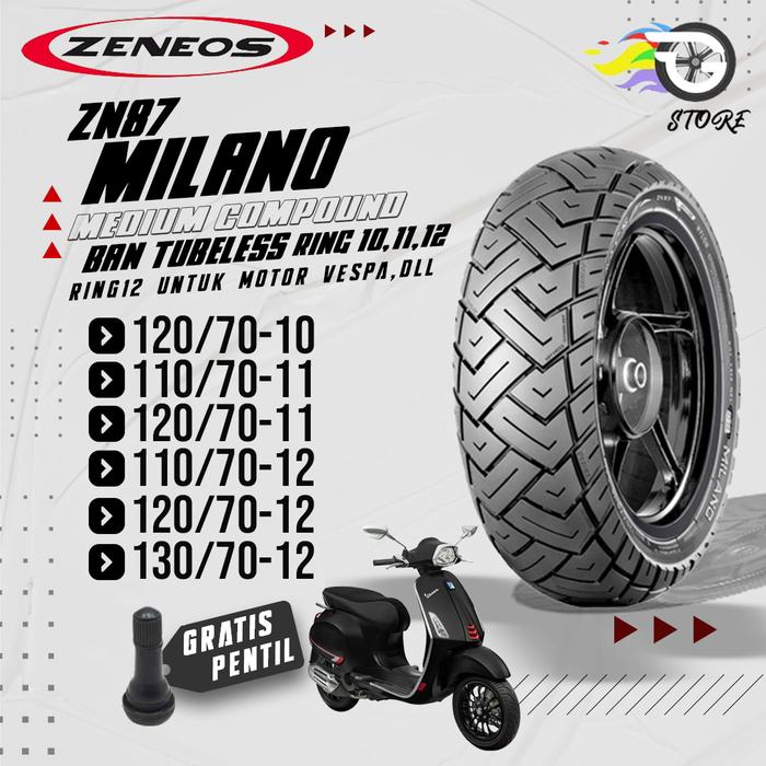 Ban ZENEOS MILANO ZN87 Ring 10 11 12 120/70-10 110/70-11 120/70-11 110/70-12 120/70-12 130/70-12 Tub