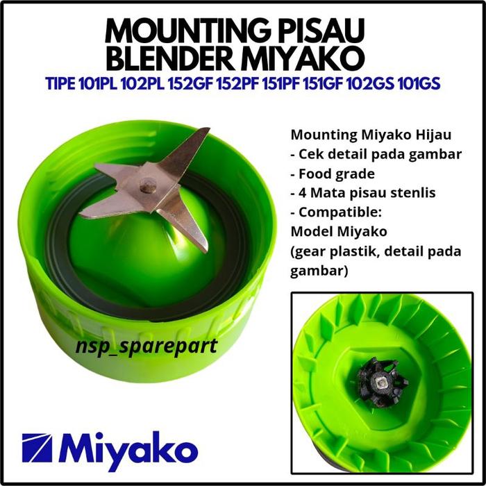 MOUNTING PISAU BLENDER MIYAKO 101PL 102PL 152GF 152PF
