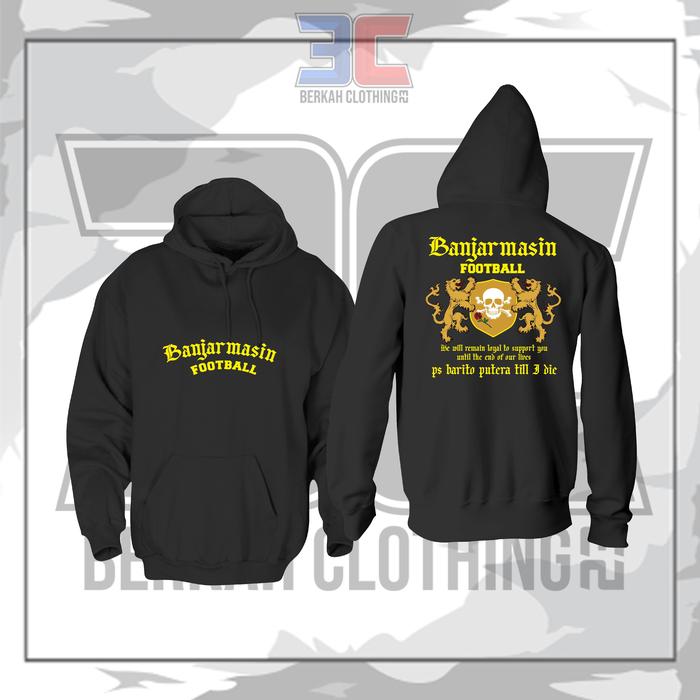 Hoodie Jaket PS BARITO PUTERA Banjarmasin Till I Die || Hoodie supporter PS Barito Putera