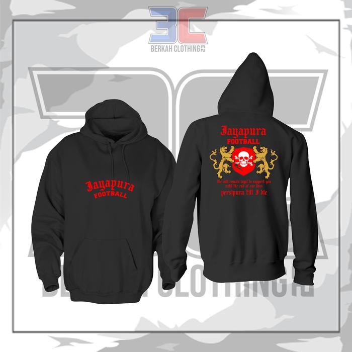 Hoodie Jaket PERSIPURA JAYAPURA Till I Die || Hoodie supporter Persipura Jayapura