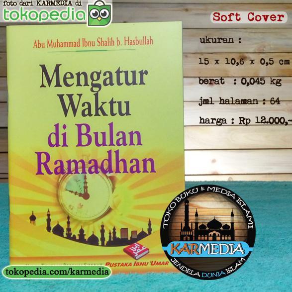 Mengatur Waktu di Bulan Ramadhan - Pustaka Ibnu Umar - Karmedia