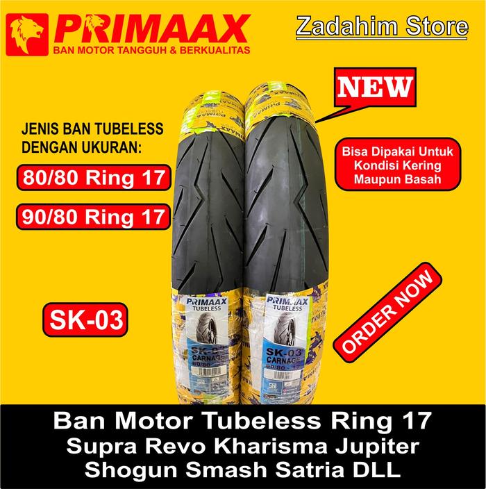 Ban Motor PRIMAX Sk03 Ring 17 Cocok Supra Grand Jupiter FizR Satria Baru Dan Original (Tubles)