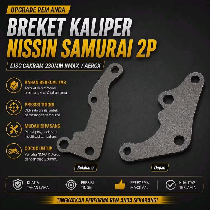 Breket Kaliper Nissin Samurai 2P Piston Disc Cakram Piringan Depan Belakang Standar 230mm Nmax Aerox