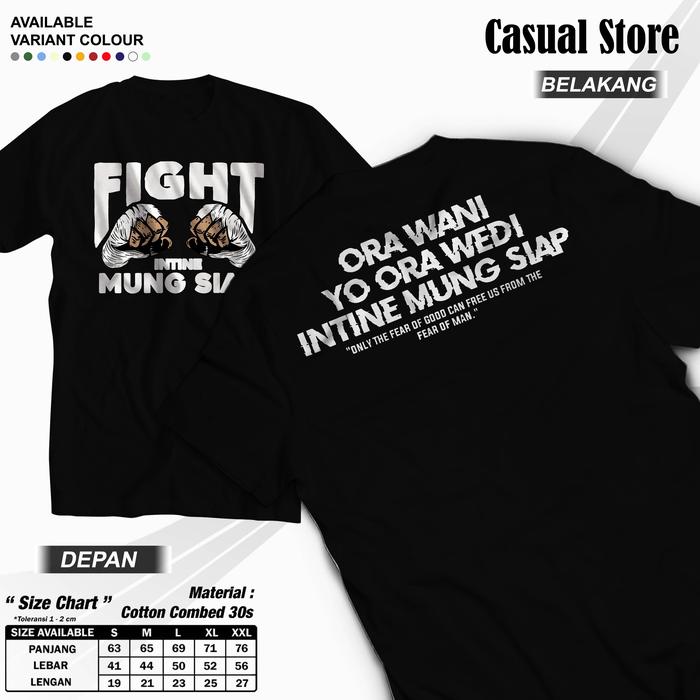 Baju Fight Intine Mung Siap Ora Wani Yo Ora Wedi