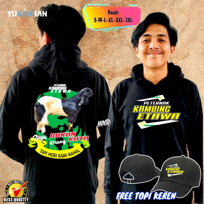 HOODIE JUMPER PRIA PETERNAK KAMBING ETAWA SAYA BUKAN ORANG KAYA TAPI HOBI KAMI MAHAL KEREN BAHAN KAT