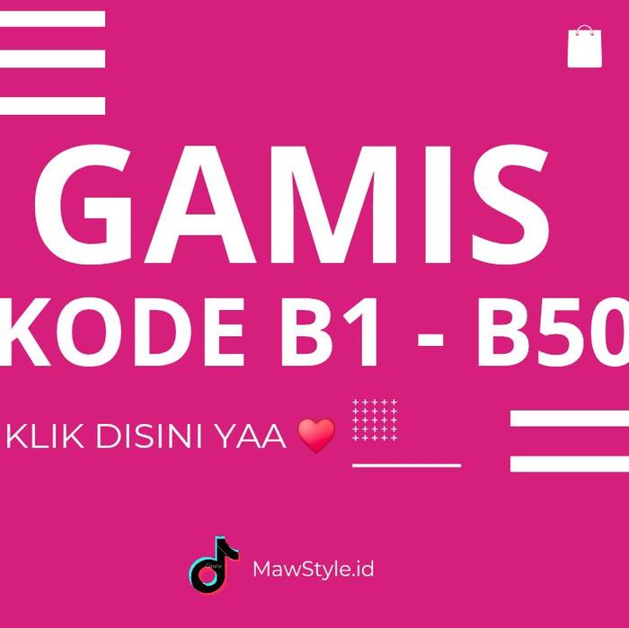 GAMIS KODE (B) B 1 - B 50