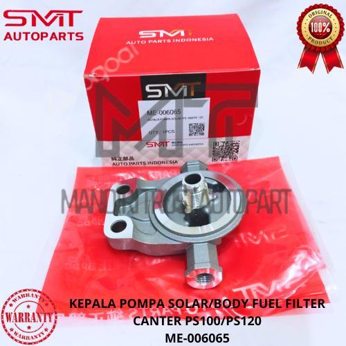 BODY FUEL FILTER MITSUBISHI CANTER PS100 PS120 KEPALA SOLAR 1PCS SMT ORIGINAL BERGARANSI ME-006065